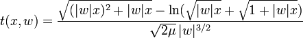 t( x,w ) = \frac{ \sqrt{ (|w|x)^2+|w|x} - \ln (\sqrt{|w|x}+\sqrt{1+|w|x}) }{ \sqrt{ 2 \mu } \, |w|^{3/2} }