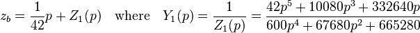 z_b= \frac{1}{42}p+Z_1(p) \quad \text{where} \quad Y_1(p)= \frac{1}{Z_1(p)}= \frac{42p^5+10080p^3+332640p}{600p^4+67680p^2+665280}