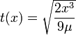 t(x) = \sqrt{ \frac{2 x^3 }{ 9 \mu } }