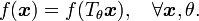 f(\boldsymbol{x}) = f(T_{\theta}\boldsymbol{x}), \quad \forall \boldsymbol{x}, \theta .