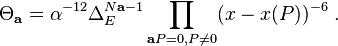 \Theta_{\mathbf{a}} = \alpha^{-12} \Delta_E^{N\mathbf{a} - 1} \prod_{\mathbf{a}P=0, P\ne0} (x-x(P))^{-6} \ .