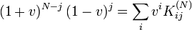 (1+v)^{N-j}\,(1-v)^j=\sum_i v^i K^{(N)}_{ij}
