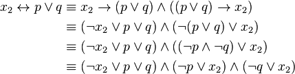 \begin{align}
x_2 \leftrightarrow p \lor q &\equiv
x_2 \to (p \lor q) \land ((p \lor q) \to x_2) \\
&\equiv (\neg x_2 \lor p \lor q) \land (\neg(p \lor q) \lor x_2) \\
&\equiv (\neg x_2 \lor p \lor q) \land ((\neg p \land \neg q) \lor x_2) \\
&\equiv (\neg x_2 \lor p \lor q) \land (\neg p \lor x_2) \land (\neg q \lor x_2)
\end{align}