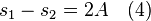 s_1 - s_2 = 2A \quad (4)