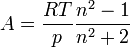 A = \frac{R T}{p} \frac{n^2 - 1}{n^2 + 2}