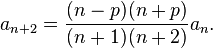 a_{n+2} = {(n-p) (n+p) \over (n+1) (n+2) } a_n.