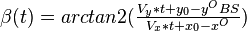 \beta (t) = arctan2(\textstyle\frac{V_y*t + y_0 - y^OBS}{V_x*t + x_0 - x^O})