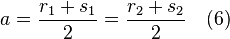 a = \frac{r_1 + s_1}{2} = \frac{r_2 + s_2}{2} \quad (6)