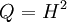 Q\ {=}\ H^2\