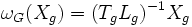 \omega_G(X_g) = (T_g L_g)^{-1} X_g