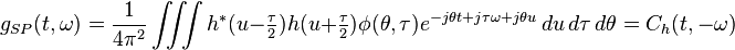 g_{SP}(t,\omega) = \dfrac{1}{4\pi^2}\iiint h^*(u-\tfrac{\tau}{2})h(u+\tfrac{\tau}{2}) \phi(\theta,\tau) e^{-j\theta t+j\tau\omega+j\theta u}\, du\,d\tau\,d\theta = C_h(t,-\omega)
