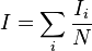 I= \sum_i \frac{I_i}{N}