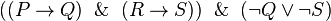 ((P \rightarrow Q) \And (R \rightarrow S)) \And (\neg Q \vee \neg S)