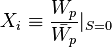 X_{i}\equiv\frac{W_{p}}{\bar{W_{p}}} |_{S=0} \!\,