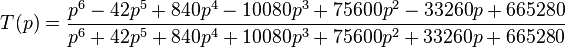 T(p) = \frac{p^6 -42p^5 +840p^4 -10080p^3 +75600p^2 - 33260p + 665280}{p^6 +42p^5 +840p^4 +10080p^3 +75600p^2 + 33260p + 665280}