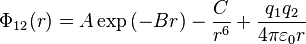 \Phi_{12}(r) = A \exp \left(-Br\right) - \frac{C}{r^6} + \frac{q_1q_2}{4\pi\varepsilon_0 r}
